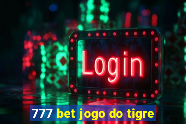 777 bet jogo do tigre